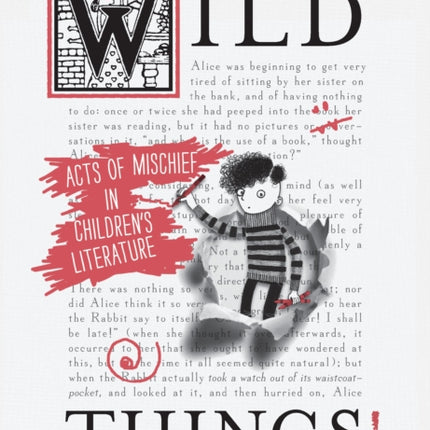 Wild Things! Acts of Mischief in Children's Literature