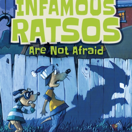 The Infamous Ratsos Are Not Afraid