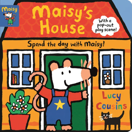 Maisy's House: Complete with Durable Play Scene: A Fold-Out and Play Book