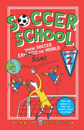 Soccer School Season 2: Where Soccer Explains (Saves) the World