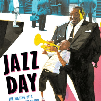 Jazz Day: The Making of a Famous Photograph