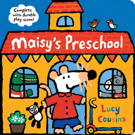 Maisy's Preschool: Complete with Durable Play Scene