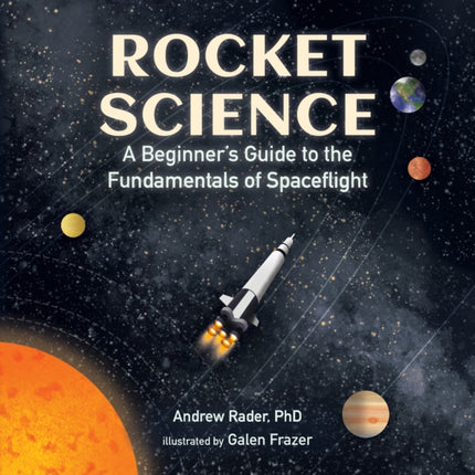 Rocket Science: A Beginner’s Guide to the