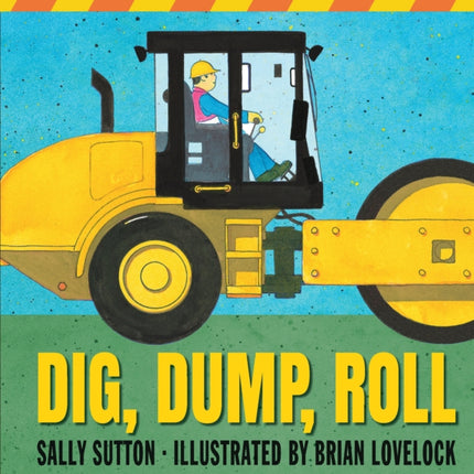 Dig, Dump, Roll