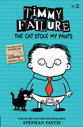 Timmy Failure The Cat Stole My Pants