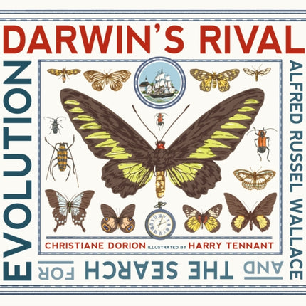 Darwin's Rival: Alfred Russel Wallace and the Search for Evolution