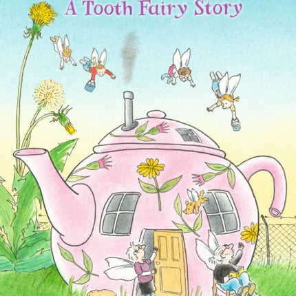 The Underhills: A Tooth Fairy Story