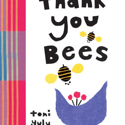 Thank You, Bees