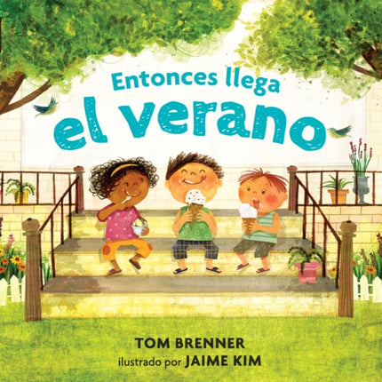 Entonces llega el verano
