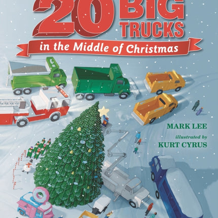 Twenty Big Trucks in the Middle of Christmas