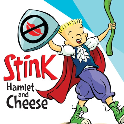 Stink: Hamlet and Cheese