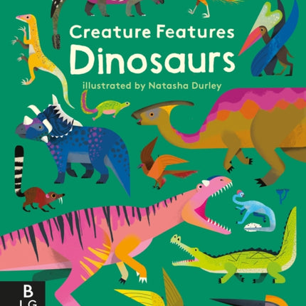 Creature Features Dinosaurs