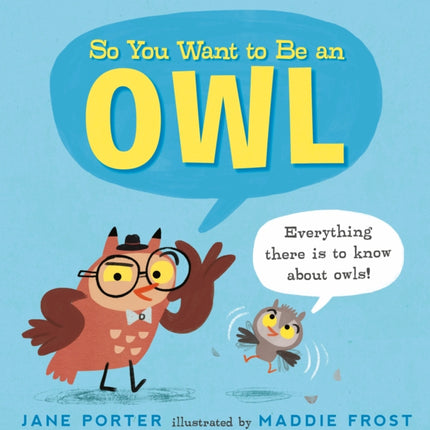 So You Want to Be an Owl