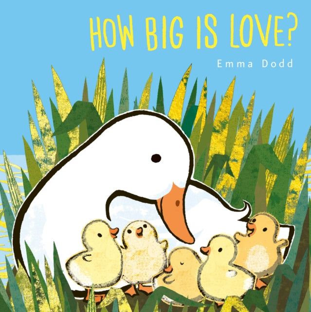 How Big Is Love Emma Dodds Love You Books