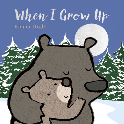 When I Grow Up Emma Dodds Love You Books