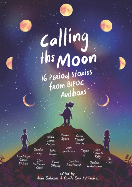 Calling the Moon: 16 Period Stories from BIPOC Authors