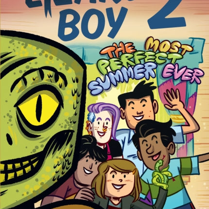 Lizard Boy 2 The Most Perfect Summer Ever