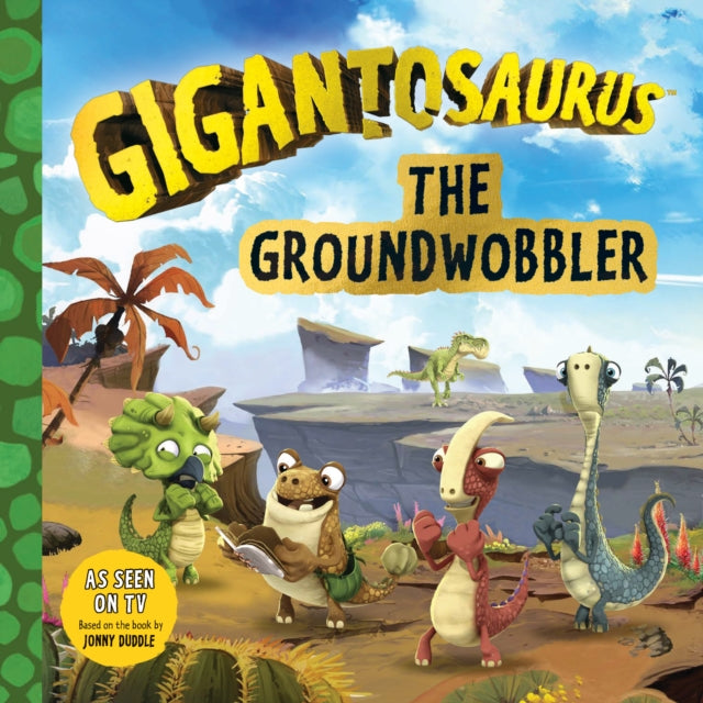 Gigantosaurus The Groundwobbler