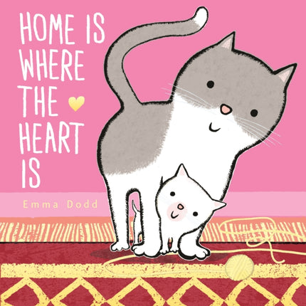 Home Is Where the Heart Is Emma Dodds Love You Books