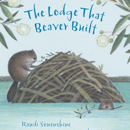 The Lodge That Beaver Built