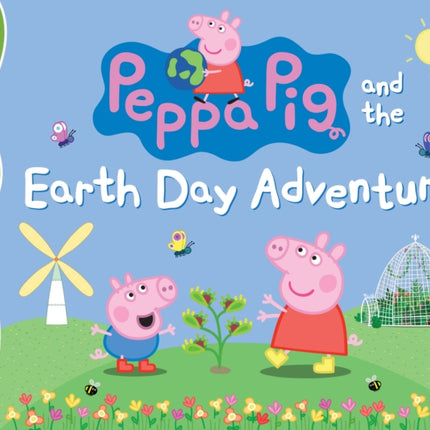 Peppa Pig and the Earth Day Adventure