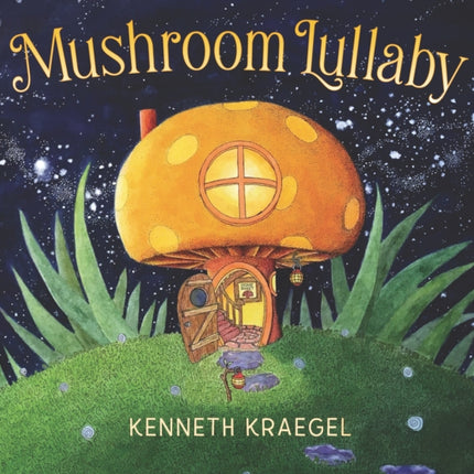 Mushroom Lullaby