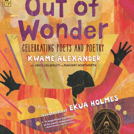 Out of Wonder: Celebrating Poets and Poetry