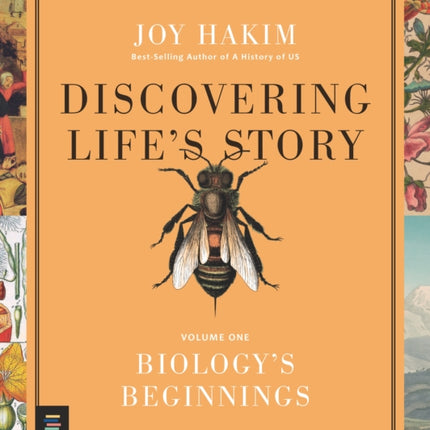 Discovering Life’s Story: Biology’s Beginnings