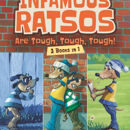 The Infamous Ratsos Are Tough, Tough, Tough! Three Books in One