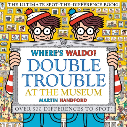 Where's Waldo? Double Trouble at the Museum: The