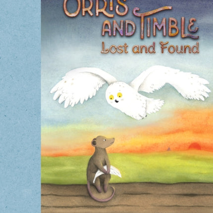 Orris and Timble Lost and Found