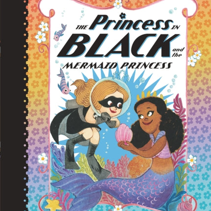 The Princess in Black and the Mermaid Princess