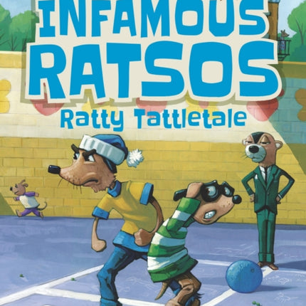 The Infamous Ratsos: Ratty Tattletale