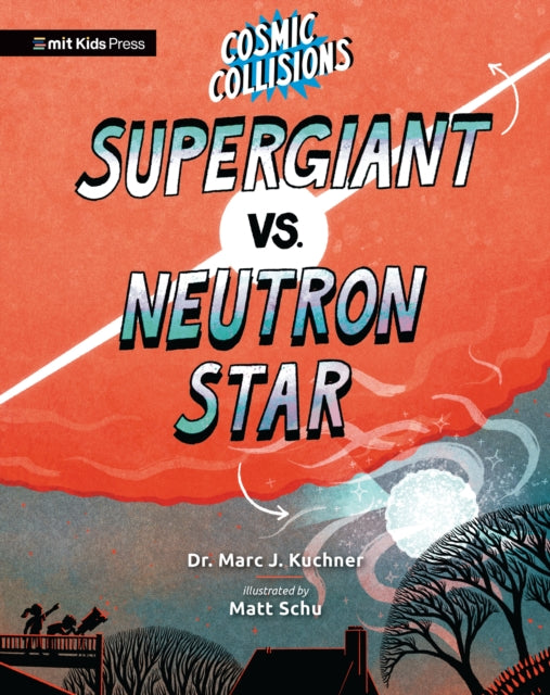 Cosmic Collisions Supergiant vs. Neutron Star