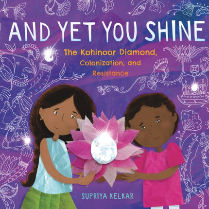 And Yet You Shine The Kohinoor Diamond