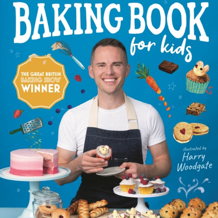 David Atherton’s Baking Book for Kids: Delicious Recipes for Budding Bakers