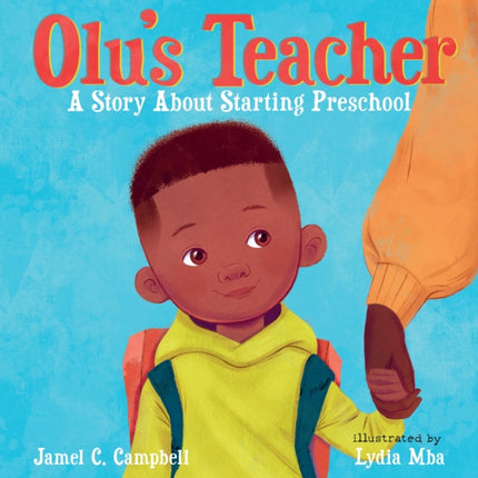 Olus Teacher A Story about Starting Preschool