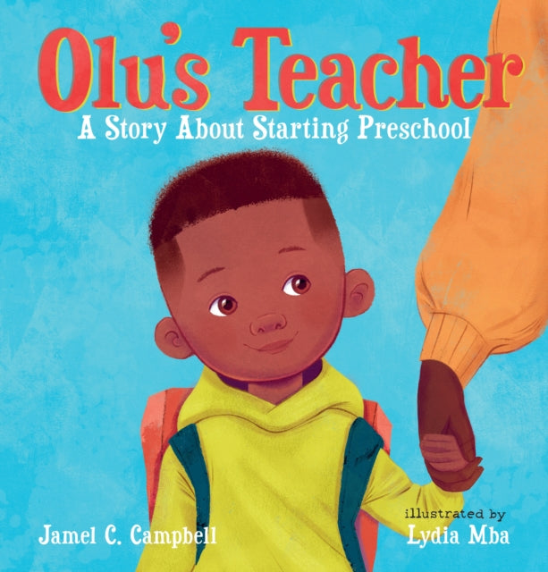 Olus Teacher A Story about Starting Preschool