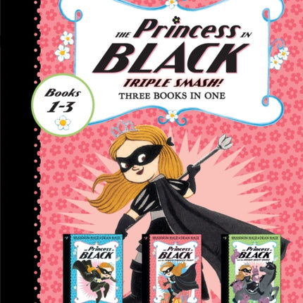 The Princess in Black Triple Smash Three Books in One
