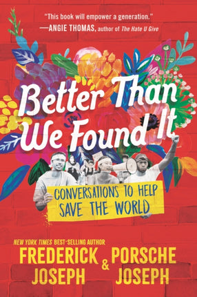 Better Than We Found It Conversations to Help Save the World