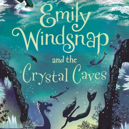 Emily Windsnap and the Crystal Caves