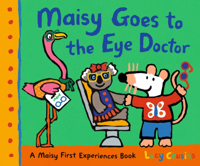 Maisy Goes to the Eye Doctor