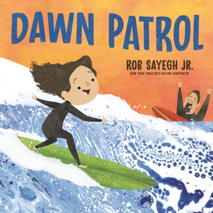 Dawn Patrol A Father and Daughter Surfing Story
