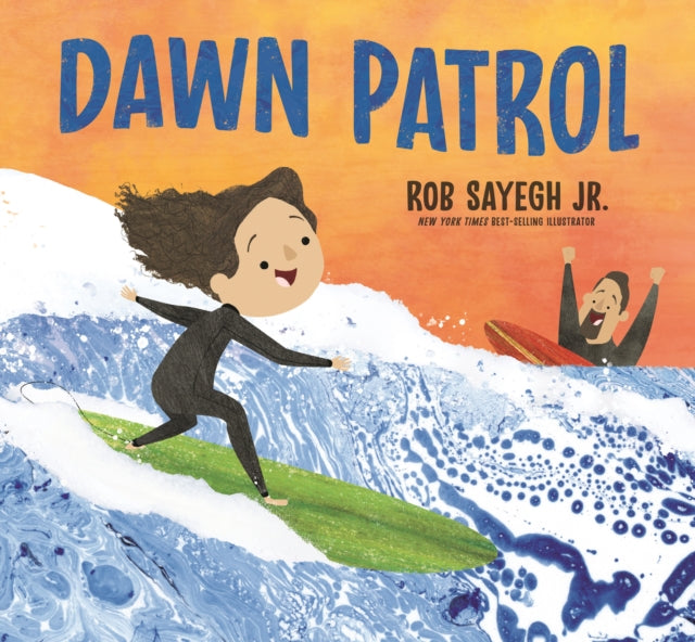 Dawn Patrol A Father and Daughter Surfing Story