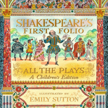 Shakespeares First Folio All The Plays A Childrens Edition