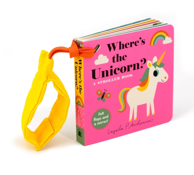 Wheres the Unicorn A Stroller Book