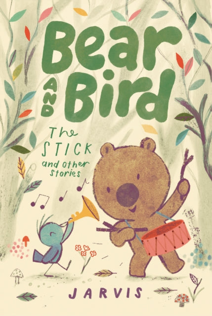 Bear and Bird The Stick and Other Stories Book 4