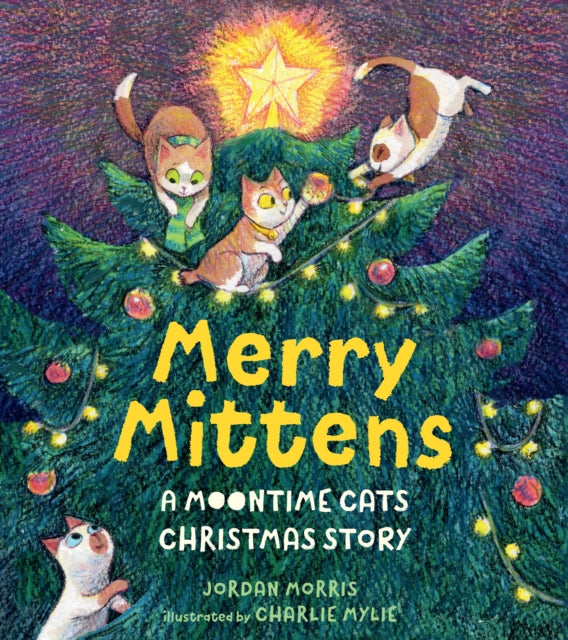 Merry Mittens A Moontime Cats Christmas Story