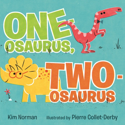Oneosaurus Twoosaurus