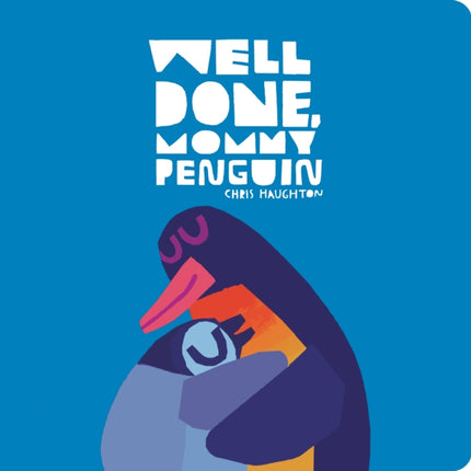 Well Done Mommy Penguin